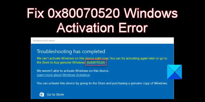 Napraw błąd aktywacji systemu Windows 0x80070520