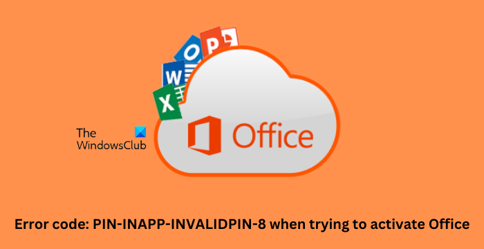 Kód chyby: PIN-INAPP-INVALIDPIN-8 při pokusu o aktivaci Office