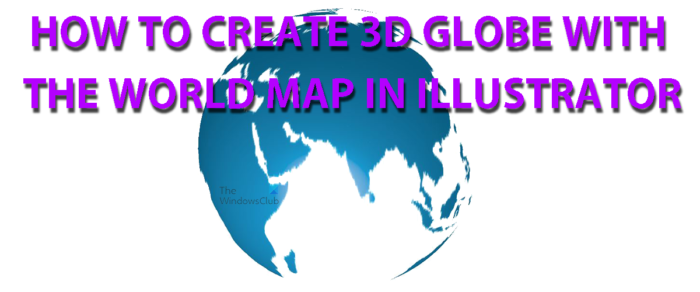 Kā izveidot 3D pasaules kartes globusu programmā Illustrator