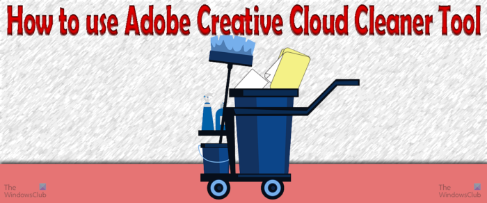 Adobe Creative Cloud Cleaneri tööriista kasutamine