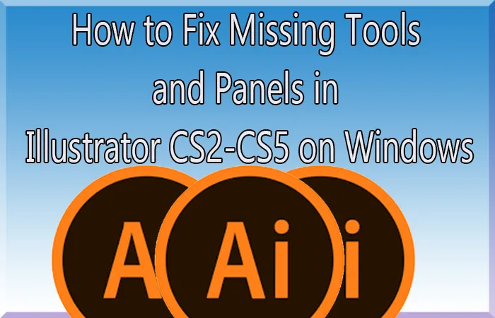 Коригирайте липсващата лента с инструменти и панел в Illustrator на Windows 11/10