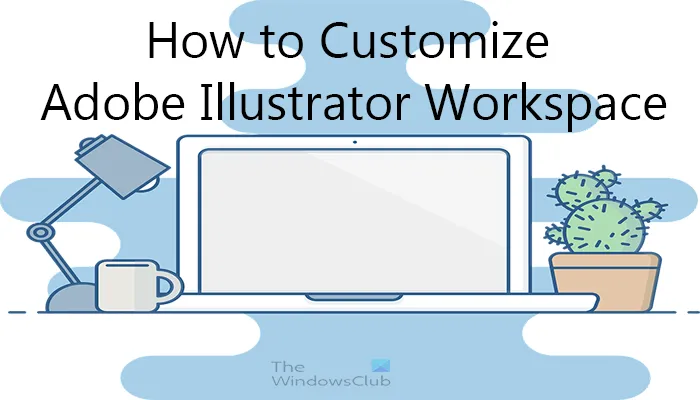 Bagaimana untuk menyediakan ruang kerja Illustrator