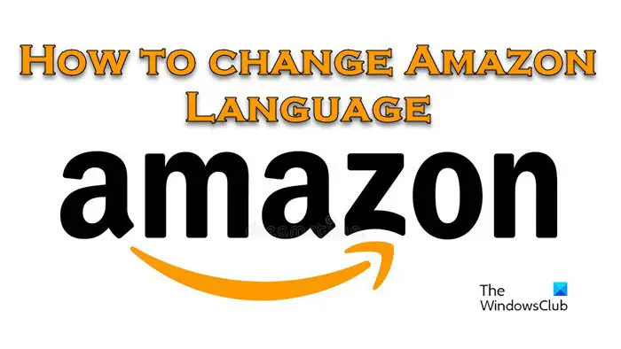 Bagaimana untuk menukar Bahasa Amazon di Web dan Mudah Alih