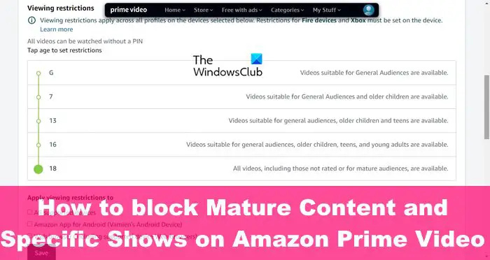 Comment bloquer le contenu mature et les émissions spécifiques sur Amazon Prime Video