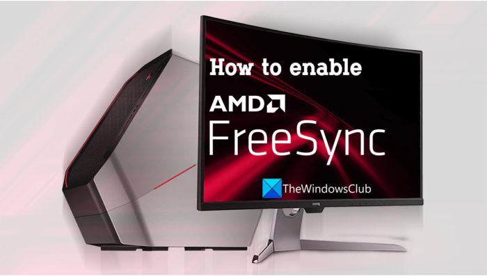 Как да активирате AMD FreeSync