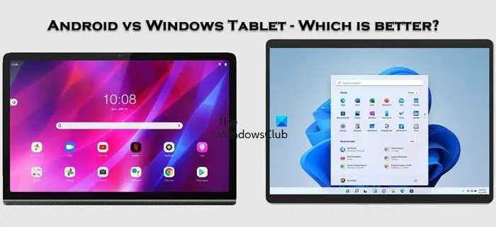 Tablet Android vs Windows: ¿cuál es mejor?