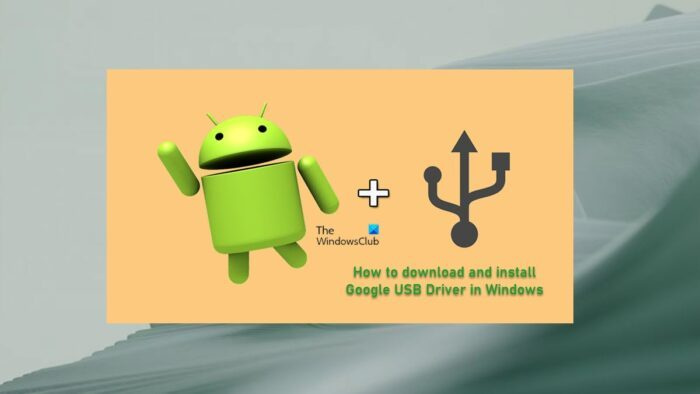 Jak stáhnout a nainstalovat Google USB Driver ve Windows 11/10