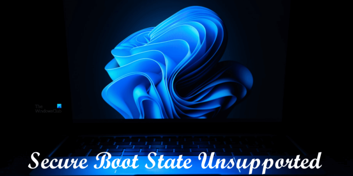 Opravte chybu Secure Boot State Unsupported ve Windows 11