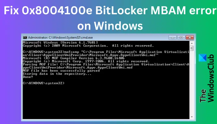 Correction de l'erreur 0x8004100e BitLocker MBAM sous Windows