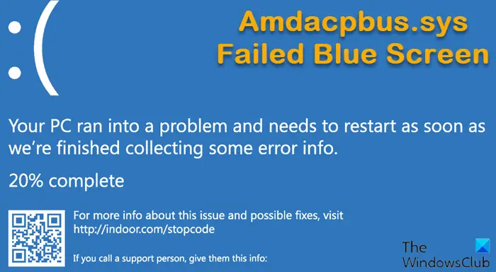 Correction de l'échec de l'écran bleu d'Amdacpbus.sys sous Windows 11/10