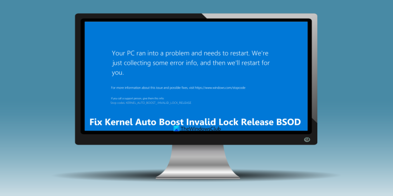 Correction de BSOD avec libération de verrouillage invalide sur Auto Kernel Boost