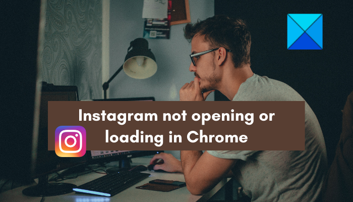 Instagram netiks atvērts vai ielādēts pārlūkā Chrome