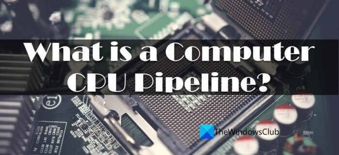 Qu'est-ce qu'un pipeline de CPU d'ordinateur ?