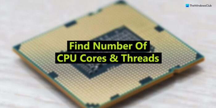 Hoe CPU-kernen en -threads te vinden in Windows 11/10