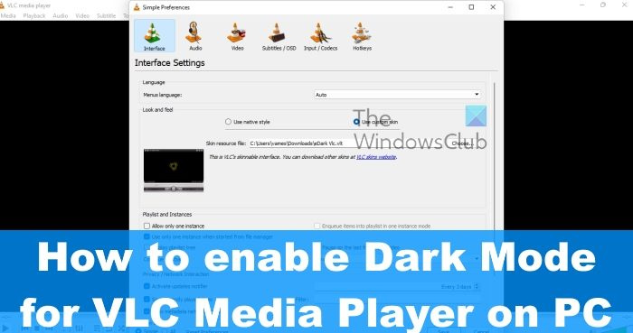 Как да активирате тъмен режим за VLC Media Player на компютър