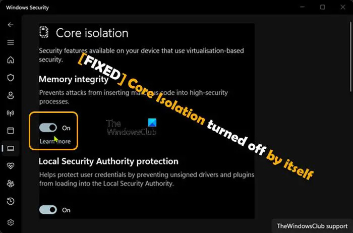 Core Isolation pati par sevi tika izslēgta operētājsistēmā Windows 11/10