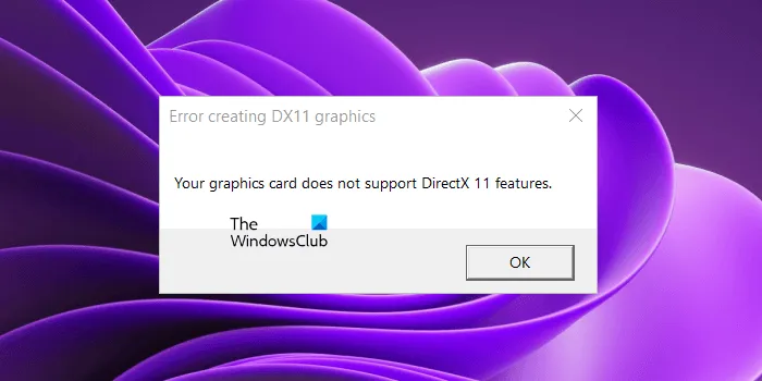 Votre carte graphique ne prend pas en charge les fonctionnalités DirectX 11.