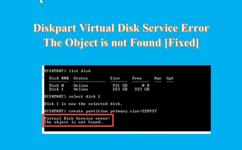 خطأ في خدمة Diskpart Virtual Disk ، لم يتم العثور على الكائن