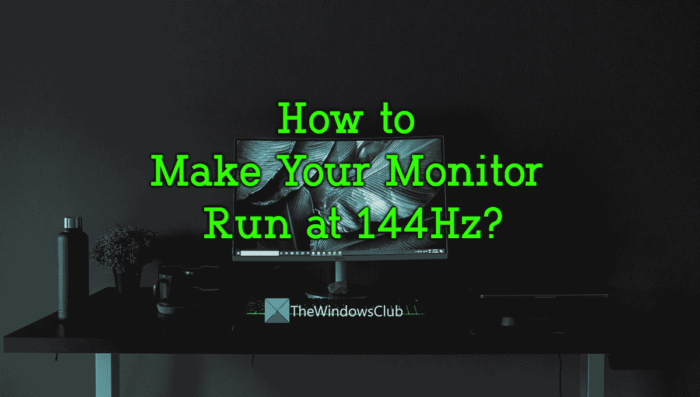 Kuidas panna monitor töötama 144Hz?