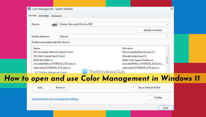 Πώς να ανοίξετε και να χρησιμοποιήσετε τη Διαχείριση χρωμάτων στα Windows 11