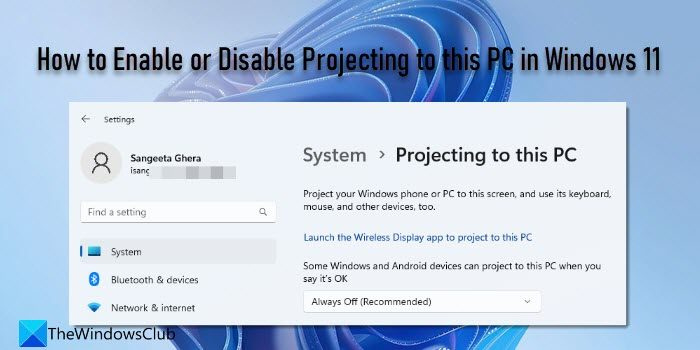 Jak povolit nebo zakázat promítání do tohoto počítače ve Windows 11