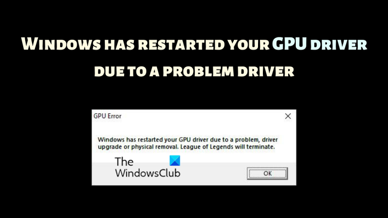Na-restart ng Windows ang driver ng GPU dahil sa isang problemang driver