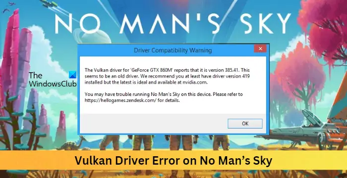 שגיאת מנהל ההתקן של No Man's Sky Vulkan [תיקון]