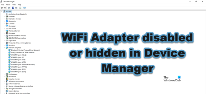 WiFi adapteris ir atspējots vai paslēpts ierīču pārvaldniekā