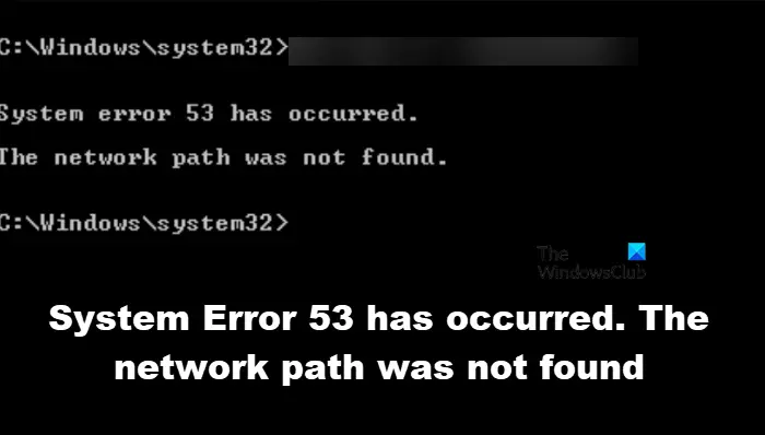 Kesalahan Sistem 53 telah terjadi, Jalur jaringan tidak ditemukan