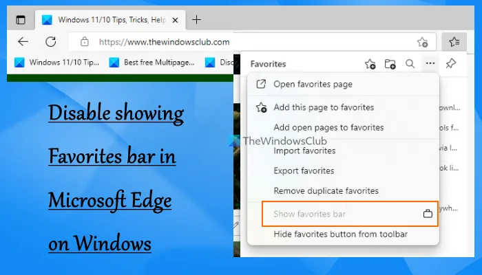 Så här inaktiverar du Visa favoritfält i Microsoft Edge på Windows 11/10