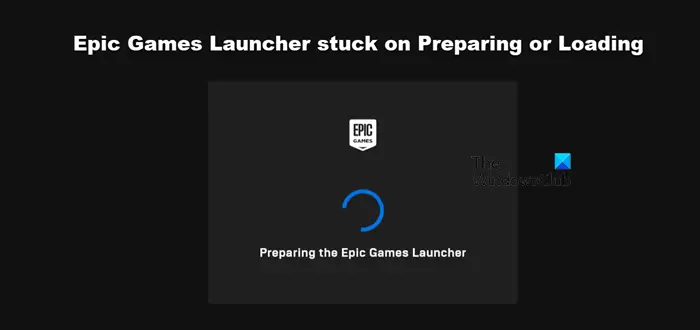 Epic Games Launcher bleef hangen bij Voorbereiden of Laden