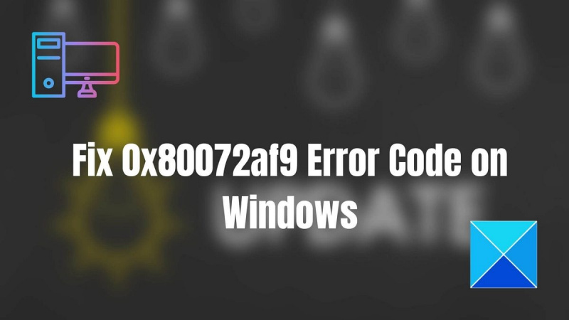   Correction du code d'erreur 0x80072af9