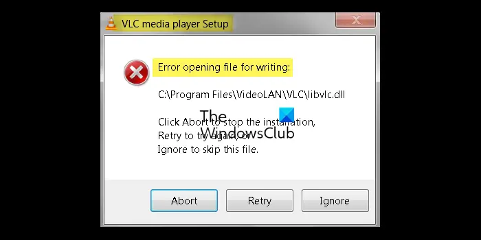 VLC سیٹ اپ کی غلطی لکھنے کے لیے فائل کھولنے میں خرابی۔