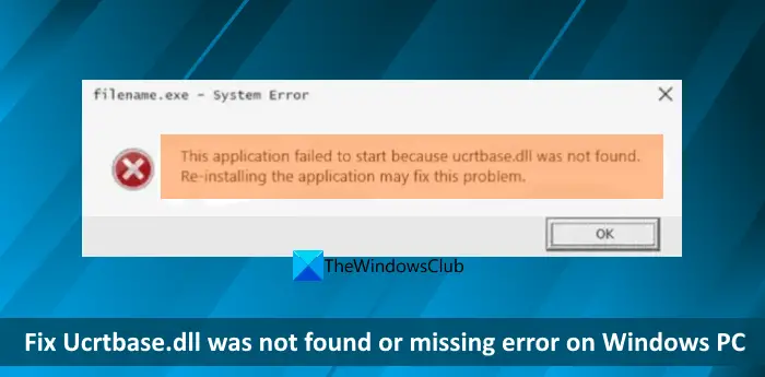 Betulkan Ucrtbase.dll tidak ditemui atau ralat hilang pada Windows PC