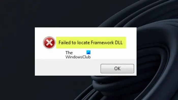 Izpildlaika kļūda: neizdevās atrast Framework DLL