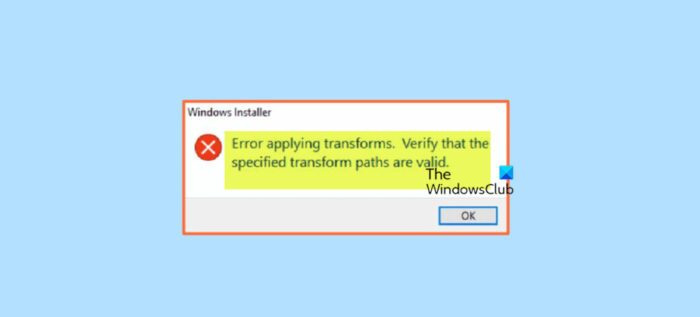 Chyba Instalační služby systému Windows při použití transformací [Opraveno]