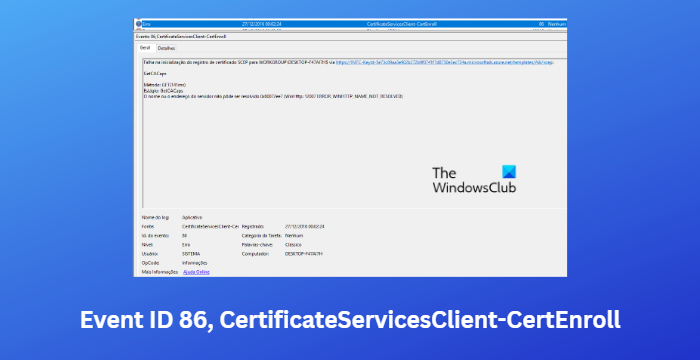 מזהה אירוע 86, CertificateServicesClient-CertEnroll [תוקן]