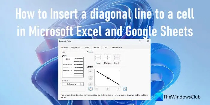 Cara memasukkan garis pepenjuru ke dalam sel dalam Microsoft Excel dan Helaian Google