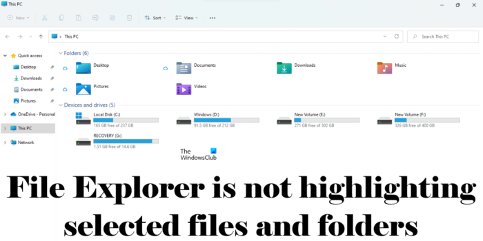 फ़ाइल एक्सप्लोरर चयनित फ़ाइलों और फ़ोल्डरों को हाइलाइट नहीं कर रहा है