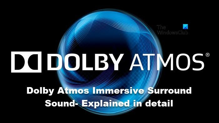تم شرح الصوت المحيطي الغامر Dolby Atmos بالتفصيل