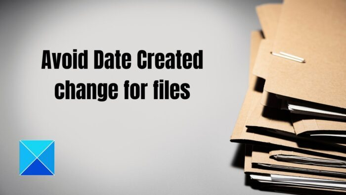 विंडोज 11/10 में फाइलों के लिए बनाई गई तारीख को कैसे बदलें