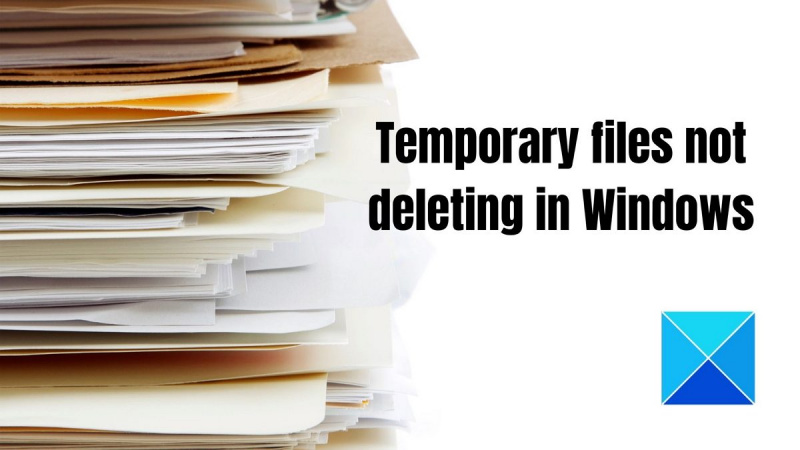 Arquivos temporários não são excluídos no Windows