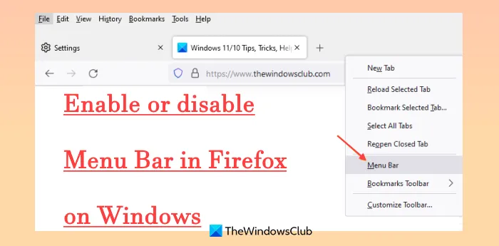 Windows 11/10'da Firefox'ta menü çubuğu nasıl etkinleştirilir veya devre dışı bırakılır