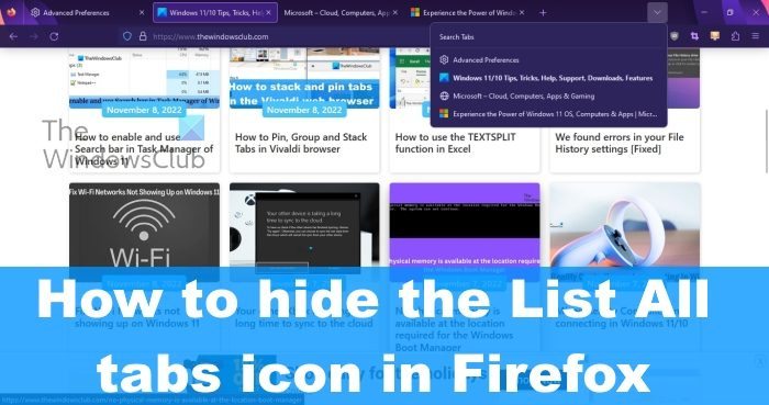 Hogyan lehet elrejteni az „Összes lap listázása” ikont a Firefoxban