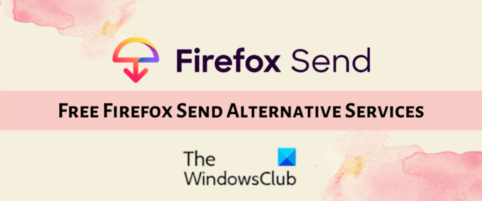 Meilleurs services alternatifs gratuits à Firefox Send