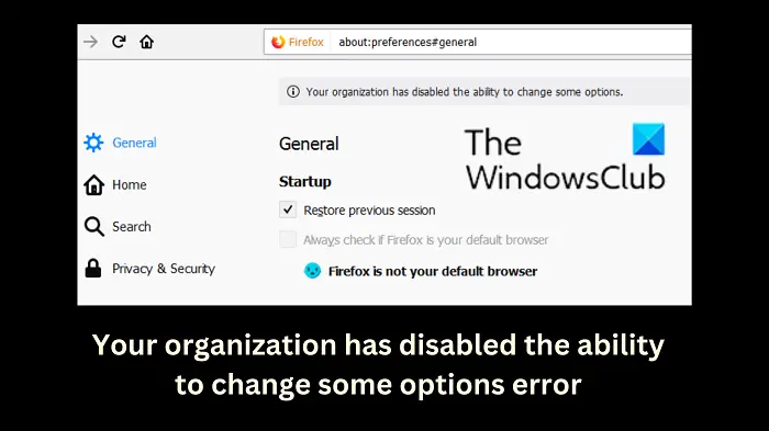 Kuruluşunuz, Firefox'ta bazı ayarları değiştirme özelliğini devre dışı bıraktı.