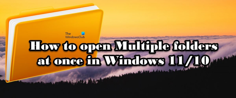 otvaranje više mapa odjednom u sustavu Windows 11/10