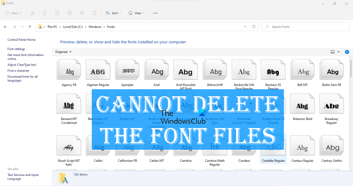 Δεν είναι δυνατή η διαγραφή αρχείων γραμματοσειρών στα Windows 11/10 [Διορθώθηκε]