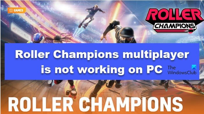 Roller Champions-multiplayer werkt niet op pc