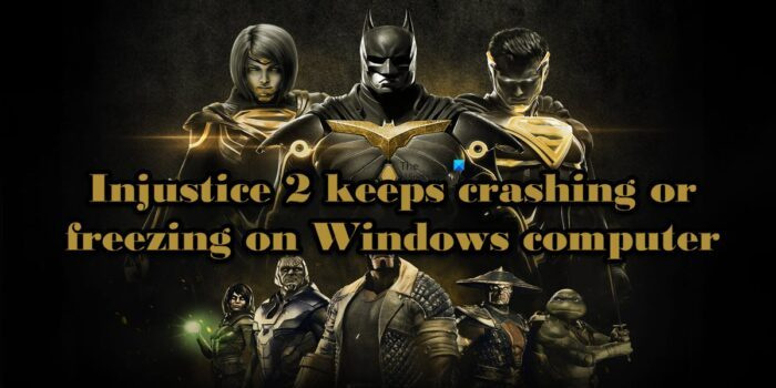 Injustice 2 kraschar eller fryser hela tiden på Windows PC